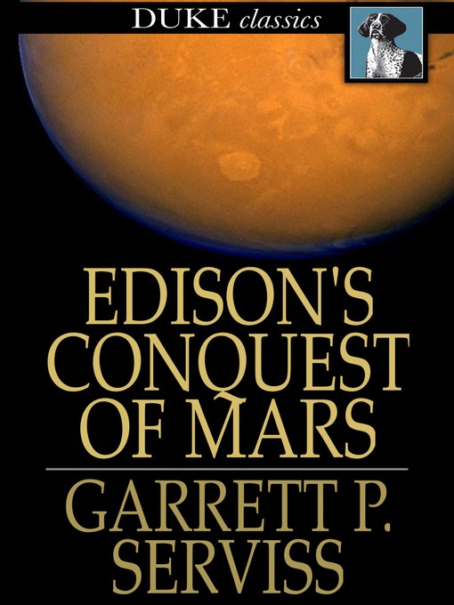 Titeldetails für Edison's Conquest of Mars nach Garrett P. Serviss - Verfügbar